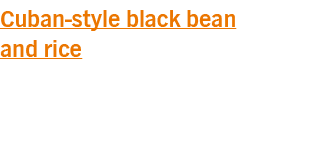 Cuban-style black bean and rice