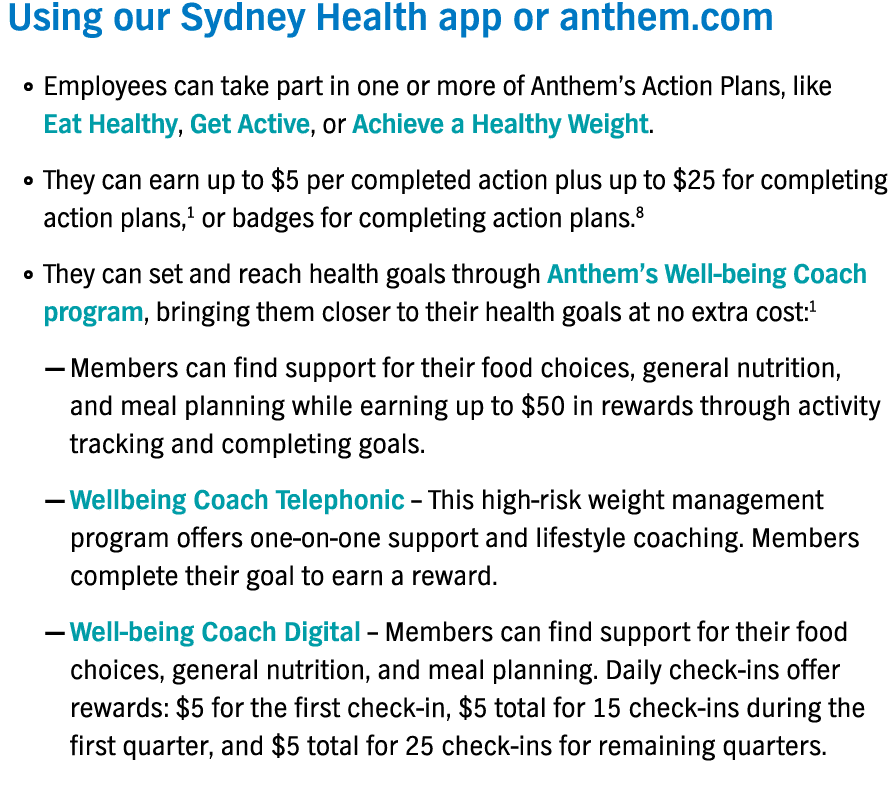 Using our Sydney Health app or anthem com   Employees can take part in one or more of Anthem s Action Plans, like Eat   