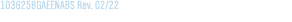 1036258GAEENABS Rev  02 22