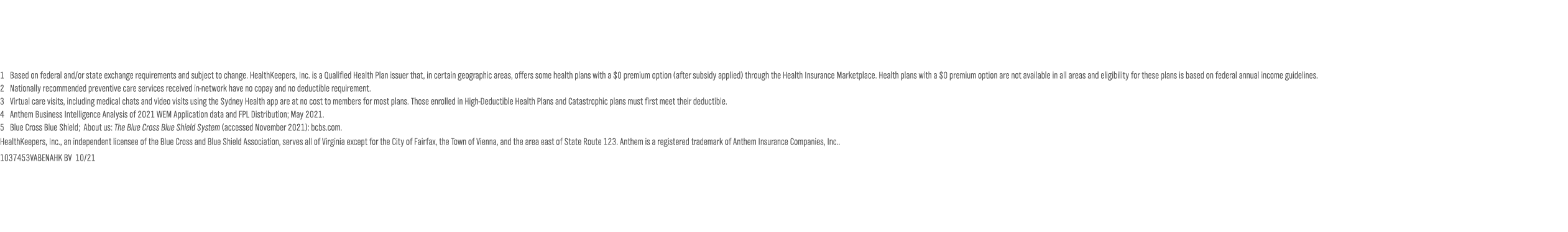1 Based on federal and or state exchange requirements and subject to change  HealthKeepers, Inc  is a Qualified Healt   