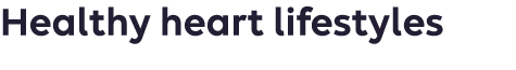 Healthy heart lifestyles